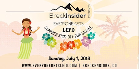 BreckInsider Presents 2018 Everyone Gets Lei'd Pub Crawl primary image