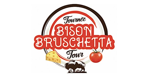Tournée Bison-Bruschetta Tour