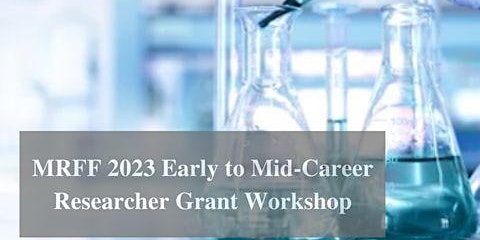 MRFF 2023 Early to Mid-Career Researcher Grant Workshop