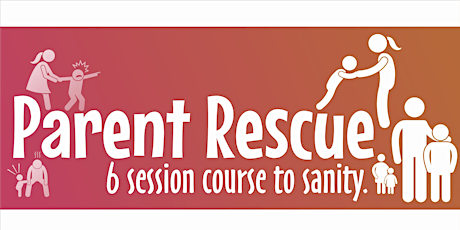 "Parent Rescue" 6 Session Course - Townsville primary image