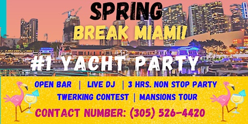MIAMI YACHT PARTY   |  Spring Break  Miami 2023