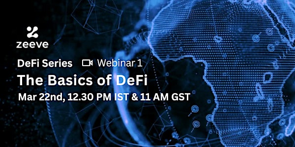 DeFi Series - Webinar 1 - The Basics of DeFi