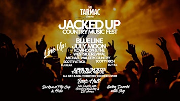 Jacked Up Country Music Fest  General Admission