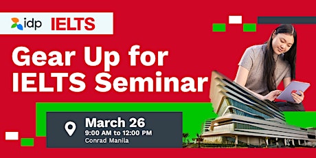 IDP’s Gear Up for IELTS Seminar - Manila