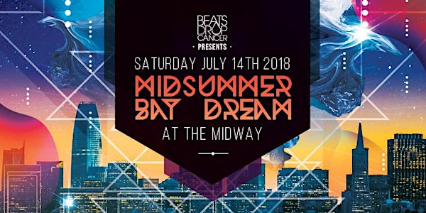 Midsummer Bay Dream at The Midway