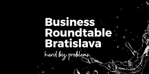Business Roundtable Bratislava primary image