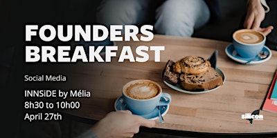 Founders Breakfast #14 - Social Media