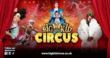 Big Kid Circus Meadowhall