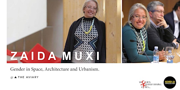 ZAIDA MUXI | Gender in Space, Architecture and Urbanism.