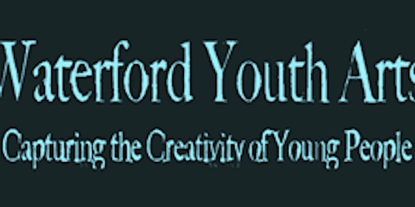 April 2023 Waterford Youth Arts - YOUTH DANCE ( 9 - 11 years ) Next Steps