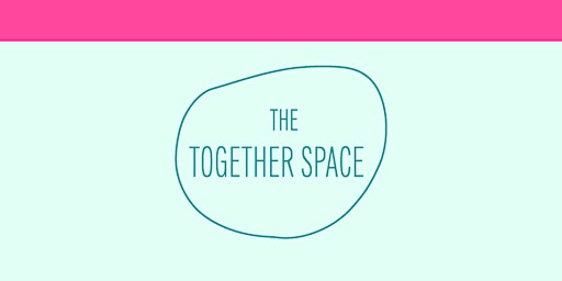 Imagem principal do evento The Together Space June 16th Event