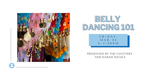 Belly Dancing 101 - IN-PERSON CLASS