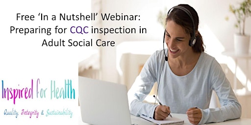 Free: Preparing for CQC inspections in Adult Social Care in a Nutshell