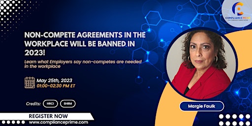 Non-Compete Agreements in the Workplace Will Be banned in 2023!