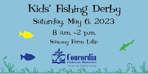 Concordia Lutheran Ministries Fishing Derby 2023