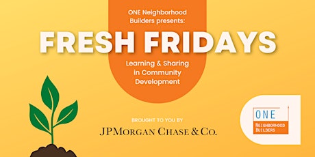 Fresh Fridays with ONE Neighborhood Builders: Housing and Health