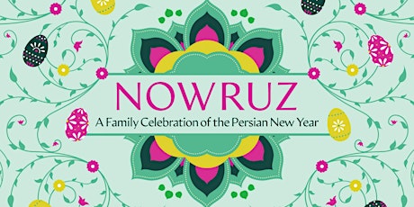 Imagem principal do evento Nowruz: A Family Celebration of the Persian New Year