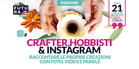 Immagine principale di Crafter, hobbisti & Instagram / Corso avanzato 
