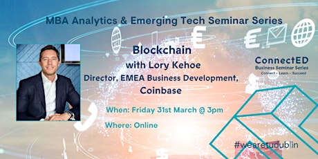 Blockchain with Lory Kehoe, Director, EMEA Business Development, Coinbase