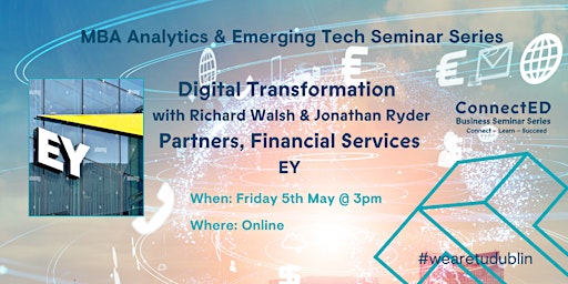 Digital Transformation with Richard Walsh and Jonathan Ryder, EY