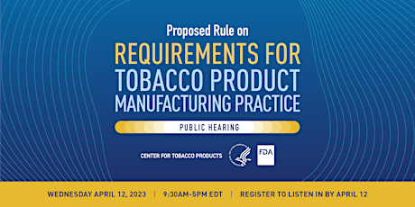 FDA’s Proposed New Requirements for Tobacco Product Manufacturing Practices
