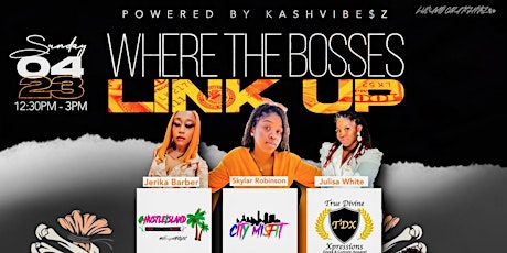 WHERE THE BOSSES LINK UP BRUNCH EVENT