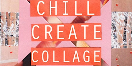 Chill Create Collage - a Workshop with Mary Mulderry MacIsaac primary image