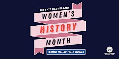 City of Cleveland Women's History Month  Networking Party