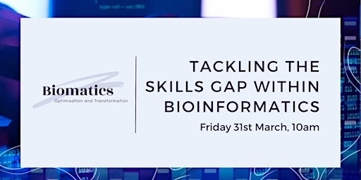 Tackling the skills gap within bioinformatics