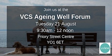 VCS Ageing Well Forum 21 August 2018 primary image