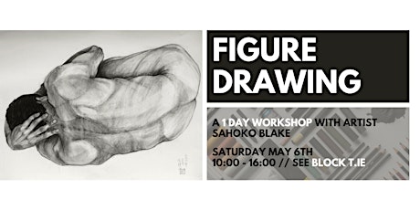 Figure Drawing // A 1 Day Workshop with Artist Sahoko Blake