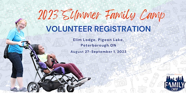 Christian Horizons Summer Family Camp 2023 Volunteer Registration
