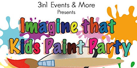 Imagine that Kids Paint Party | Saturday August 4th, 2018 primary image