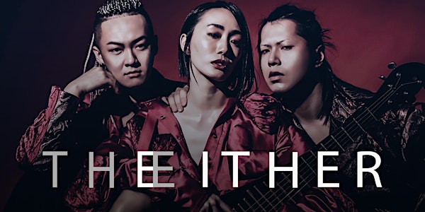 THE EITHER - "Touch of Scarlet" GET TICKETS AT DOOR