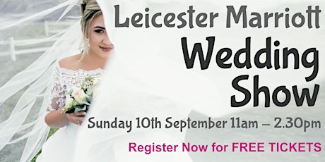 Imagem principal do evento Leicester Marriott Wedding Show