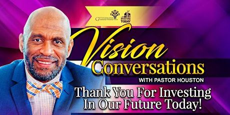 Vision Conversation With Pastor Houston (6/23/18) primary image