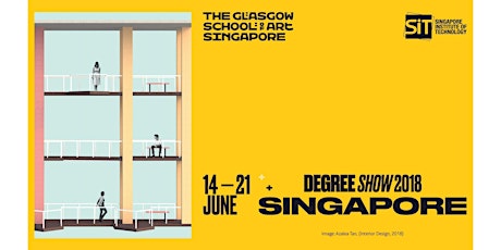 The Glasgow School of Art Singapore Degree Show 2018 primary image