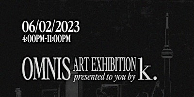 OMNIS : ART EXHIBITION PRESENTED BY K. primary image