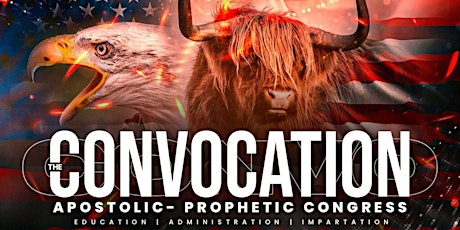 The Convocation: Apostolic-Prophetic Congress