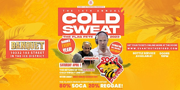 COLD SWEAT The FLAG FETE! 2023!  14th Annual!