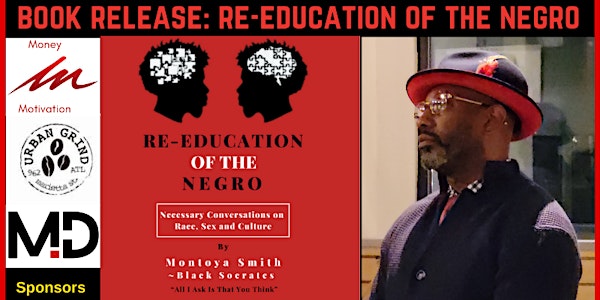 Mental Dialogue Live Experience & Book Release: Re-education of the Negro
