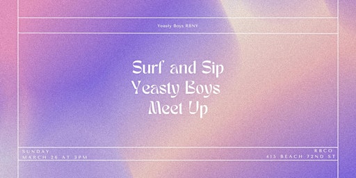 Yeasty Boys Surf and Sip Meet Up