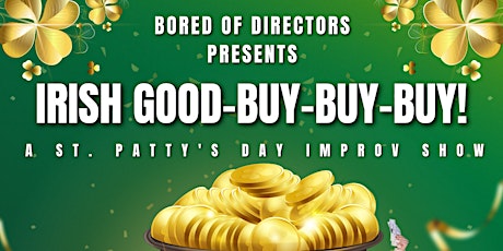 Bored of Directors presents: Irish Good-Buy-Buy-Buy!