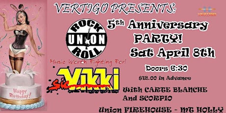 ROCK AND ROLL UNION 5th Anniversary  w/ SIC VIKKI ,Scorpio and more