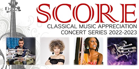 SCORE Classical Music Appreciation Concert Series 2022-2023 primary image
