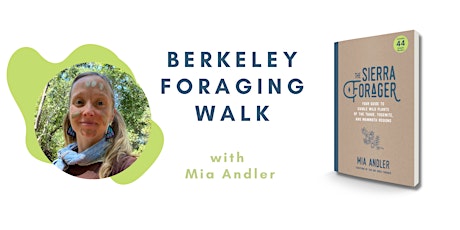 Immagine principale di Berkeley Foraging Walk with Mia Andler and Bay Area Book Festival 