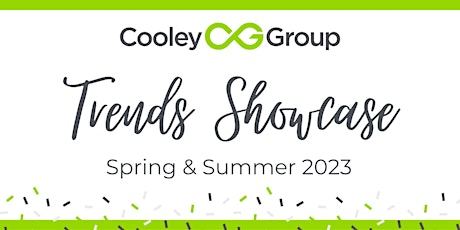 Cooley Group Spring & Summer Trends Showcase