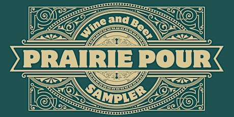 Prairie Pour:  Wine and Beer Sampler
