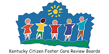KY Citizen Foster Care Review Board Community Public Forum