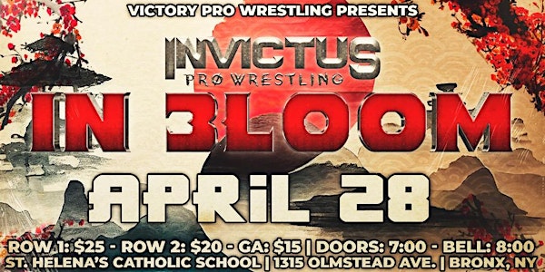 VPW Presents: Invictus Pro Wrestling "In Bloom 3"